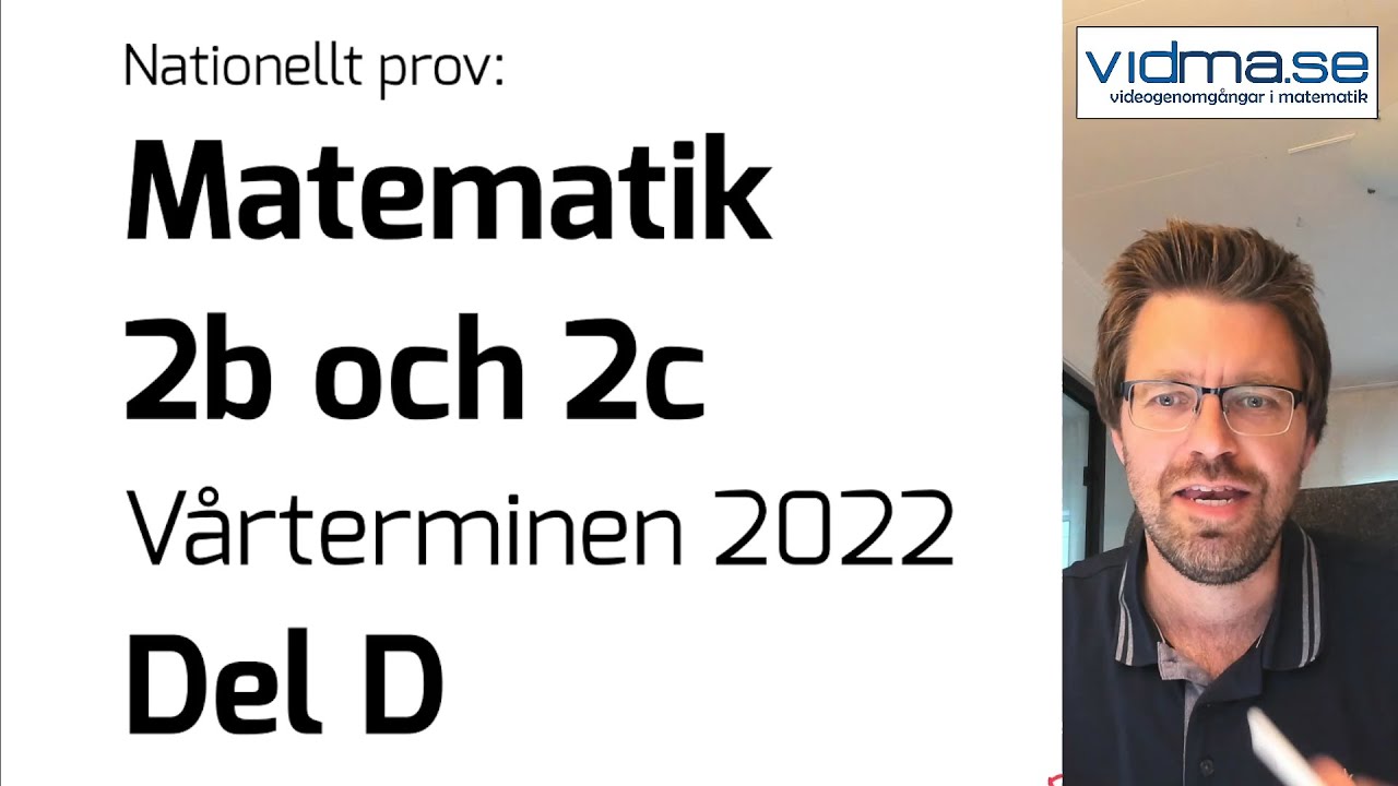 Matematik 2b och 2c. Nationellt prov VT 2022, Del D (Del 1 av 2).