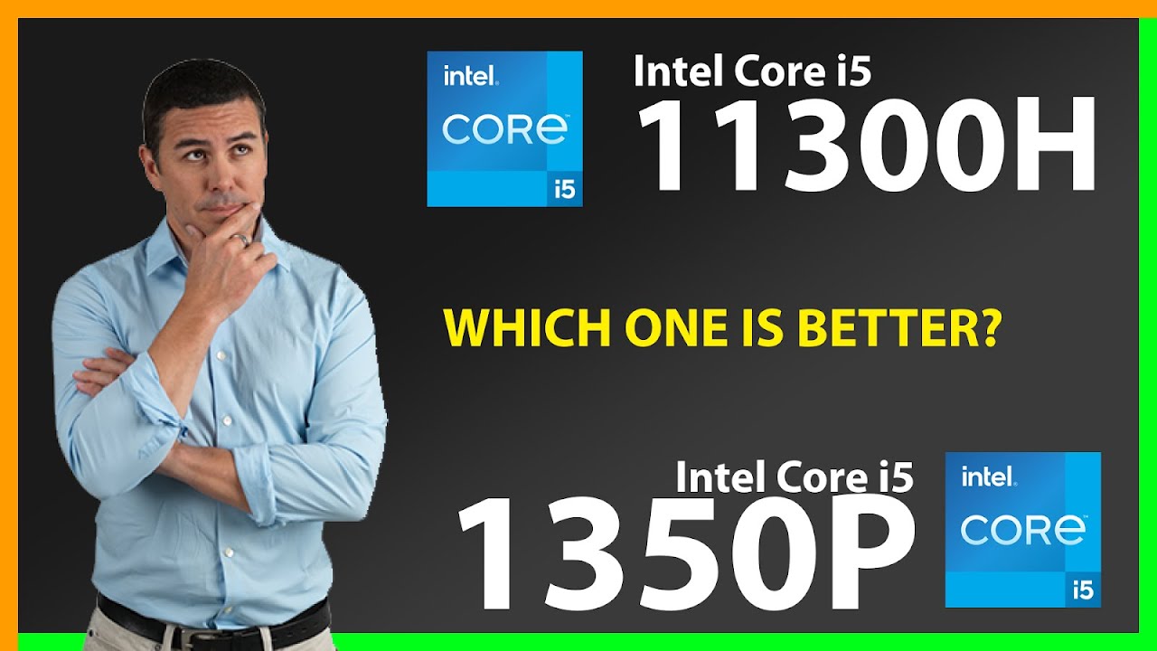INTEL Core i5 11300H vs INTEL Core i5 1350P Technical Comparison