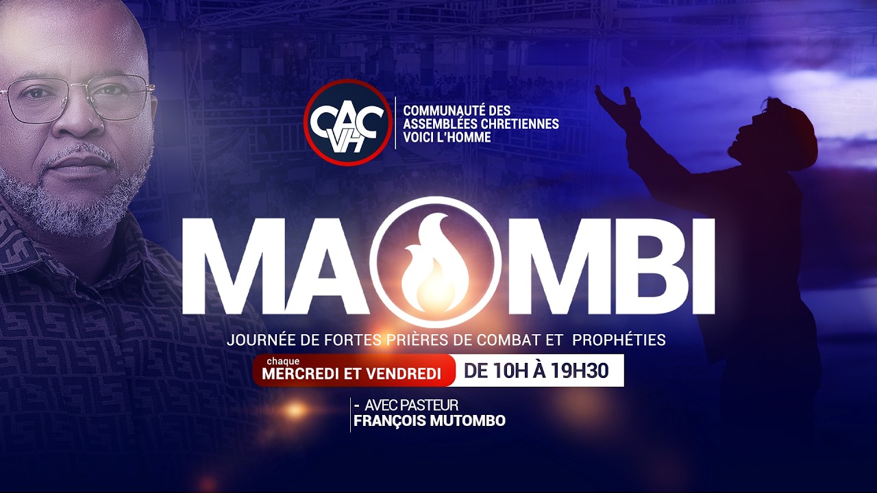 MAHOMBI PRIÈRE NON-STOP ET PROPHETIE AVEC LE PASTEUR FRANÇOISMUTOMBO VH /MERCRED 18  MARS 2026