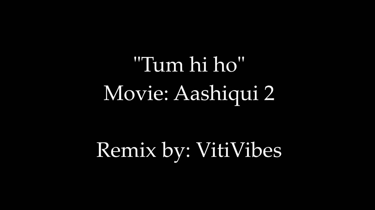 Viti Vibes - Tum Hi Ho Reggae Mix