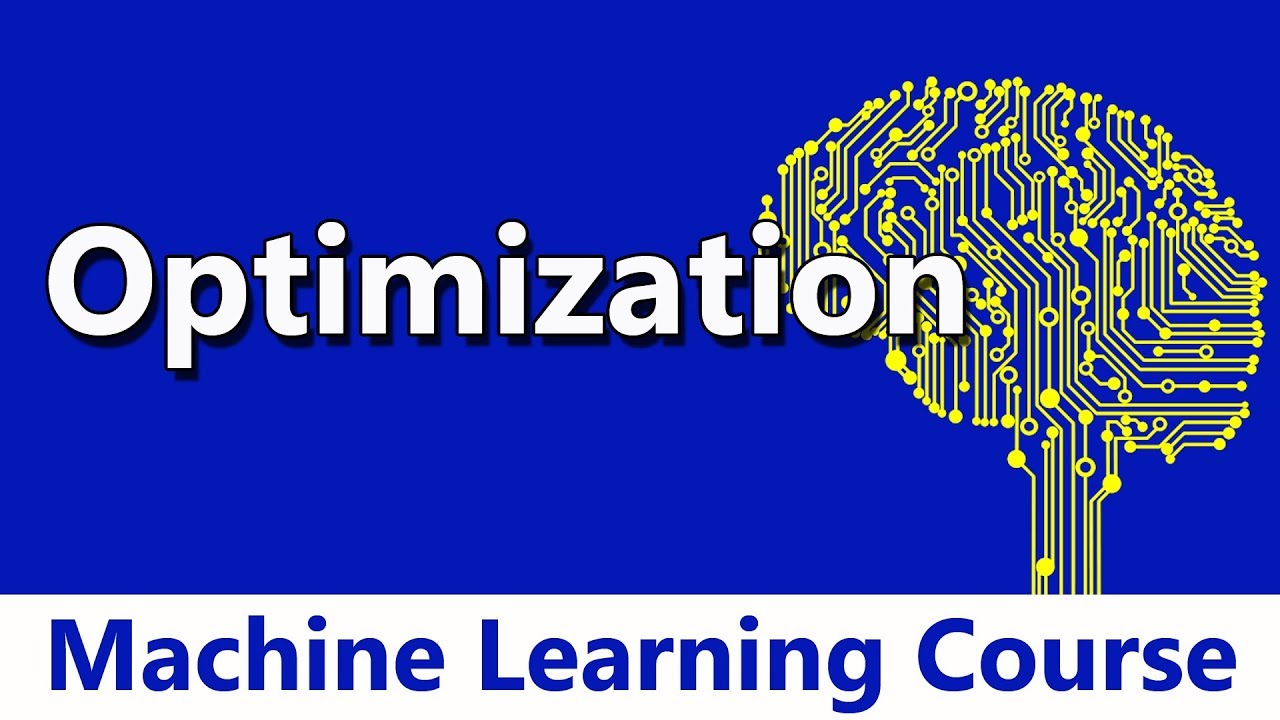 Machine Learning #25 Optimization: Problems & Algorithms