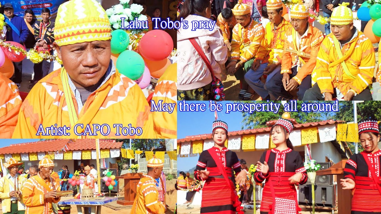 Lahu pray- May there be prosperity all around [ CAPO Tobo ] tobo's pray