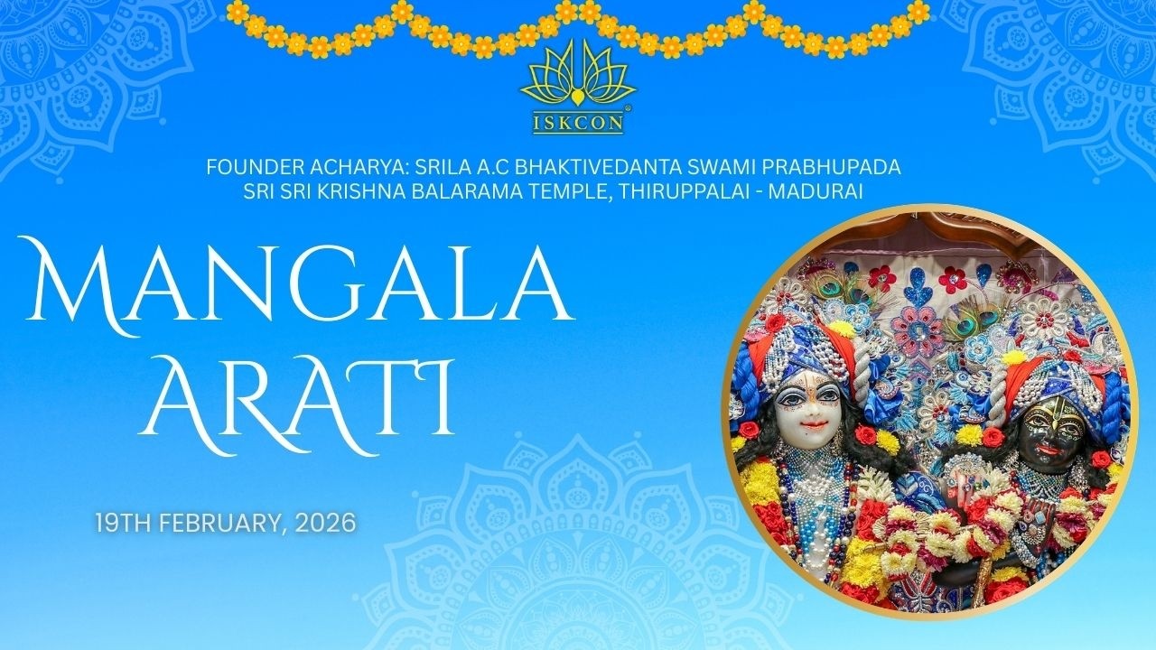🌼MANGALA ARATI DARSHAN SRI SRI KṚṢṆA BALARAMA TEMPLE 🔶ISKCON Thiruppalai-Madurai  ▶19/02/2026◀