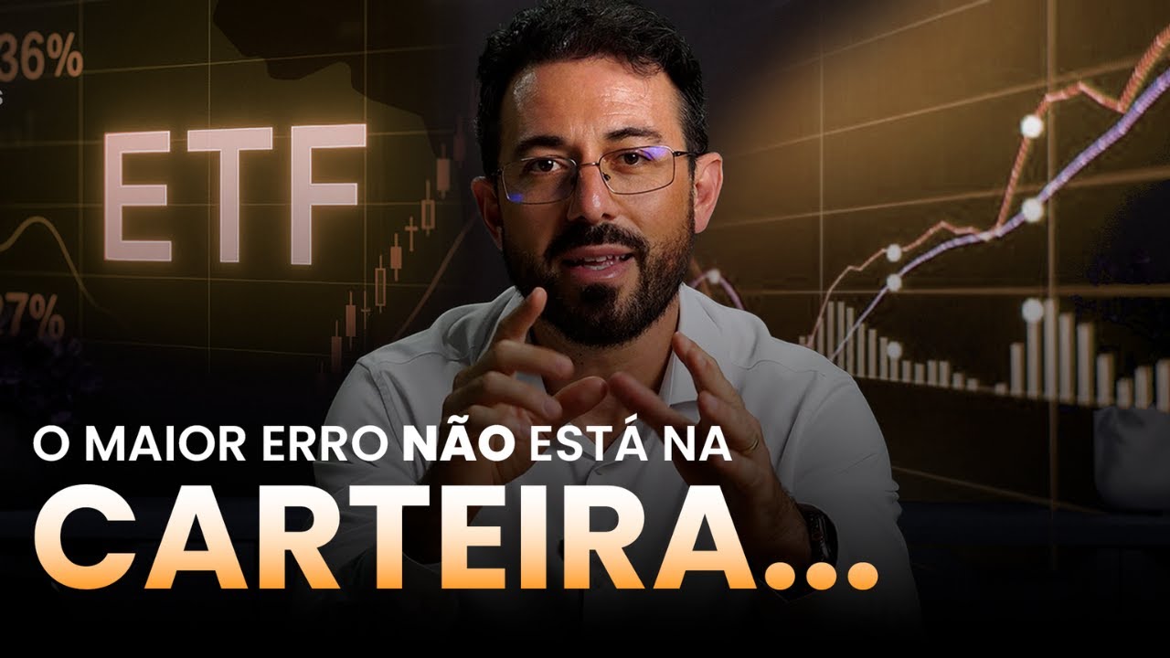 ETFs, FUNDOS & AÇÕES: O PROBLEMA NÃO É O ATIVO, É O COMPORTAMENTO