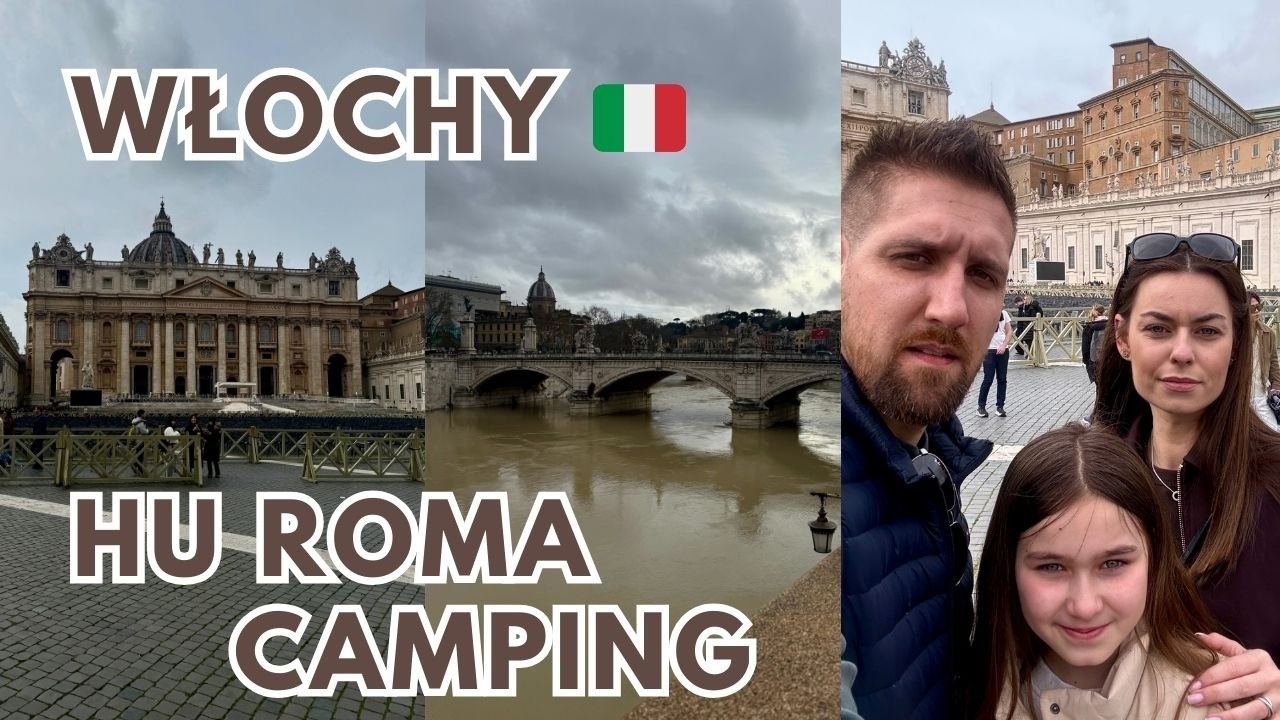 Rzym kamperem 🇮🇹 Watykan, najlepsza pasta i Zamek Św. Anioła | Pierwszy dzień