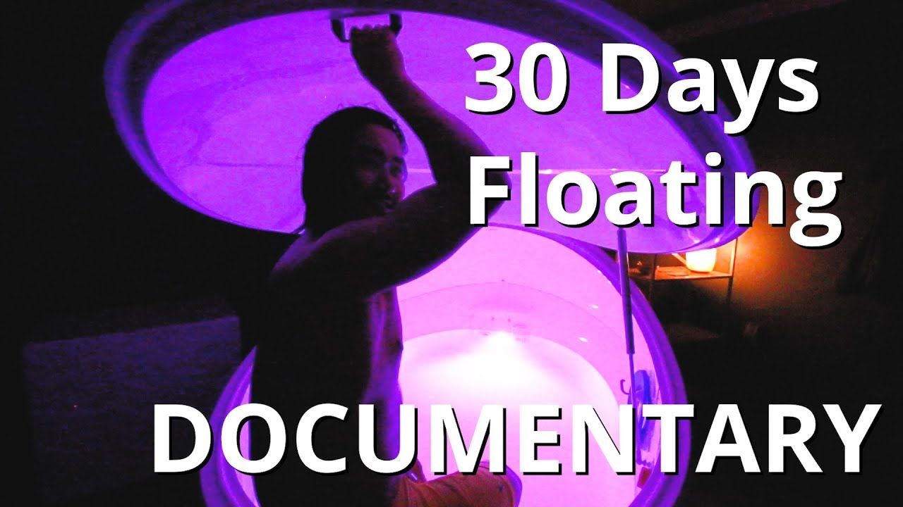 Super Float Me - 30 Days of Floating Experience Documentary