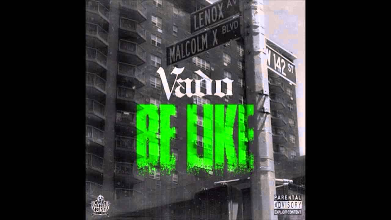 Vado   Be Like Whoa Remix