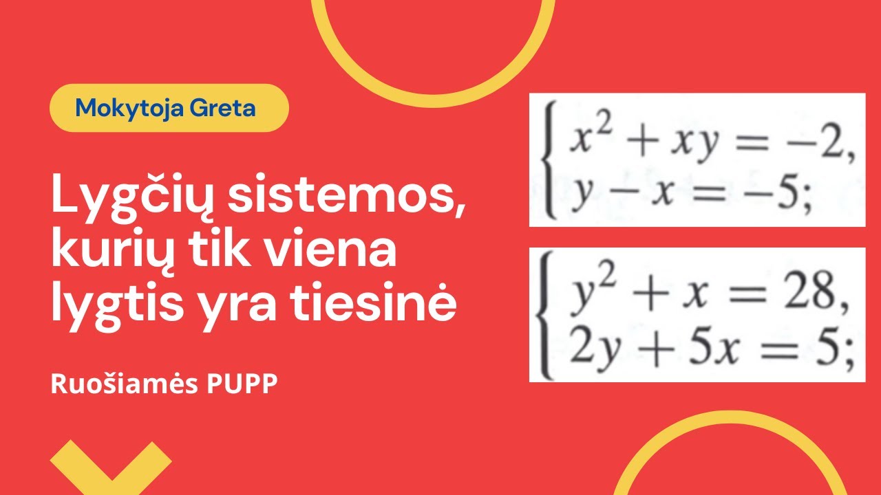Lygčių sistemos, kurių tik viena lygtis yra tiesinė 9 - 10 klasė
