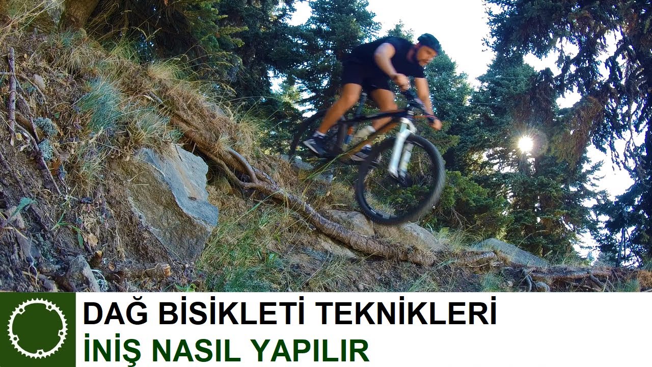 İNİŞ NASIL YAPILIR - DAĞ BİSİKLETİ TEKNİKLERİ