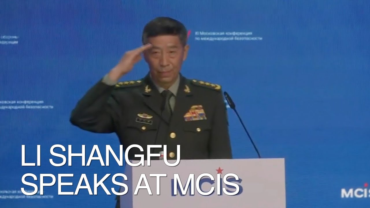 [ENG] Chinese Minister of Defense Li Shangfu speaks at Moscow Conference on International Security