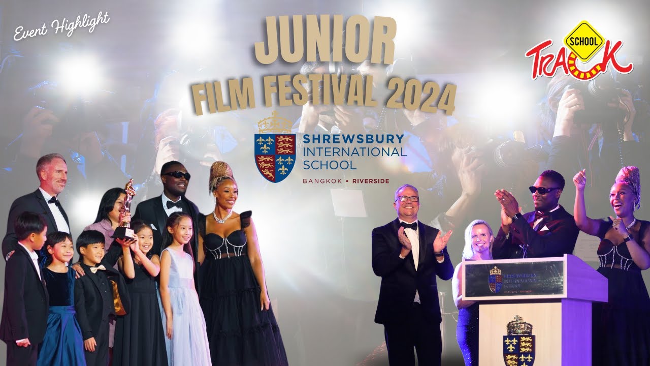 EP34 สัมผัสประสบการณ์ Exclusive ที่ Shrewsbury Bangkok, Riverside - Annual Junior Film Festival 2024