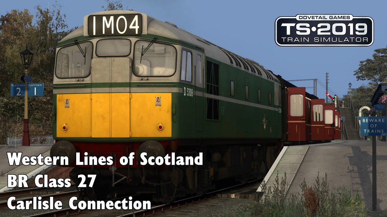 Train Simulator 2019: Western Lines of Scotland - BR Class 27 - Carlisle Connection