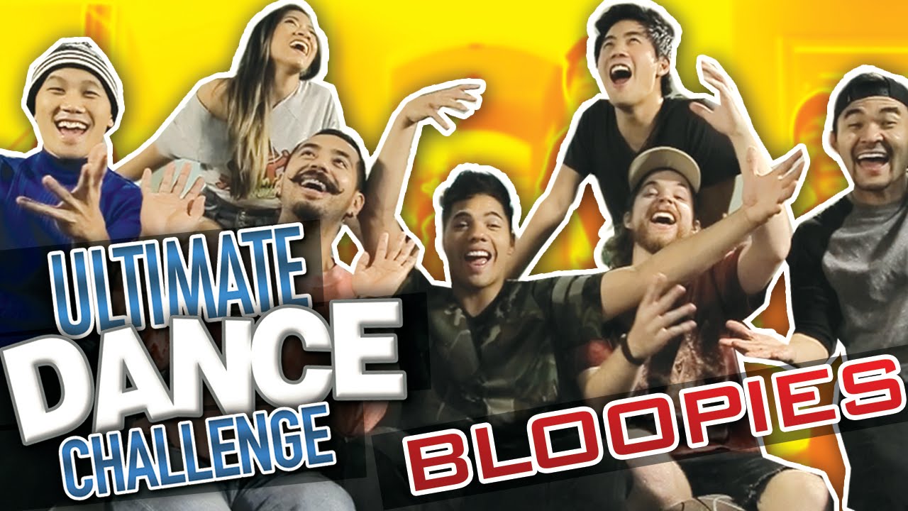 BLOOPIES: ULTIMATE DANCE CHALLENGE (ft RYAN HIGA & RHPC)