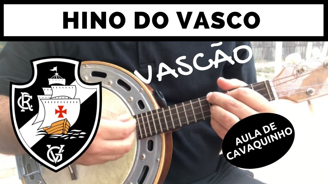 Hino do VASCO DA GAMA - Cifra