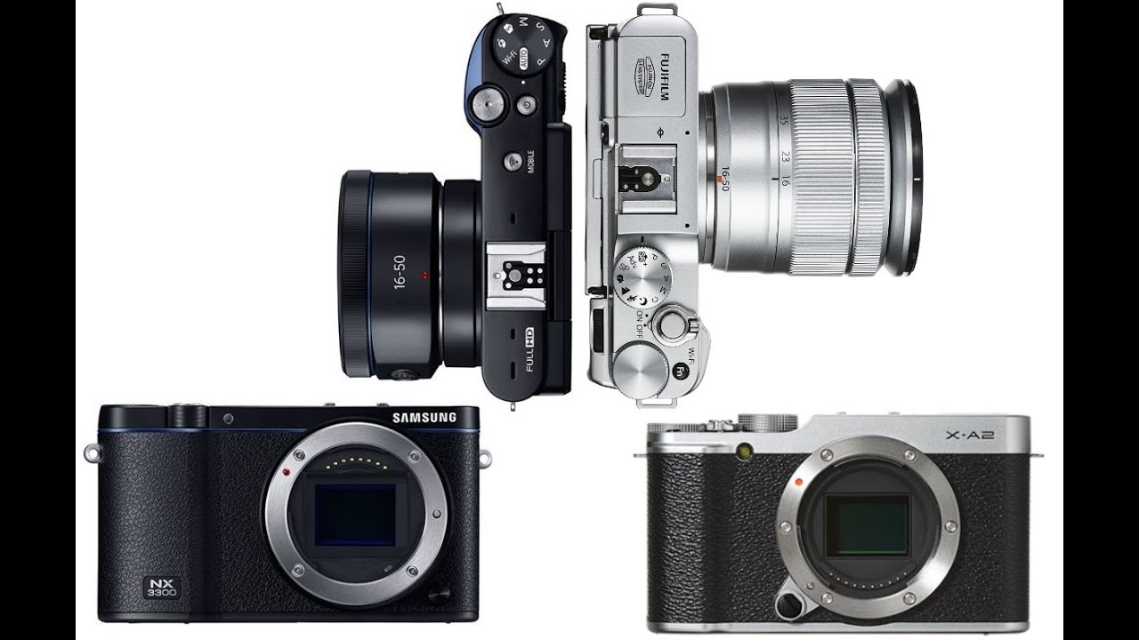 Samsung NX3300 vs Fujifilm X-A2