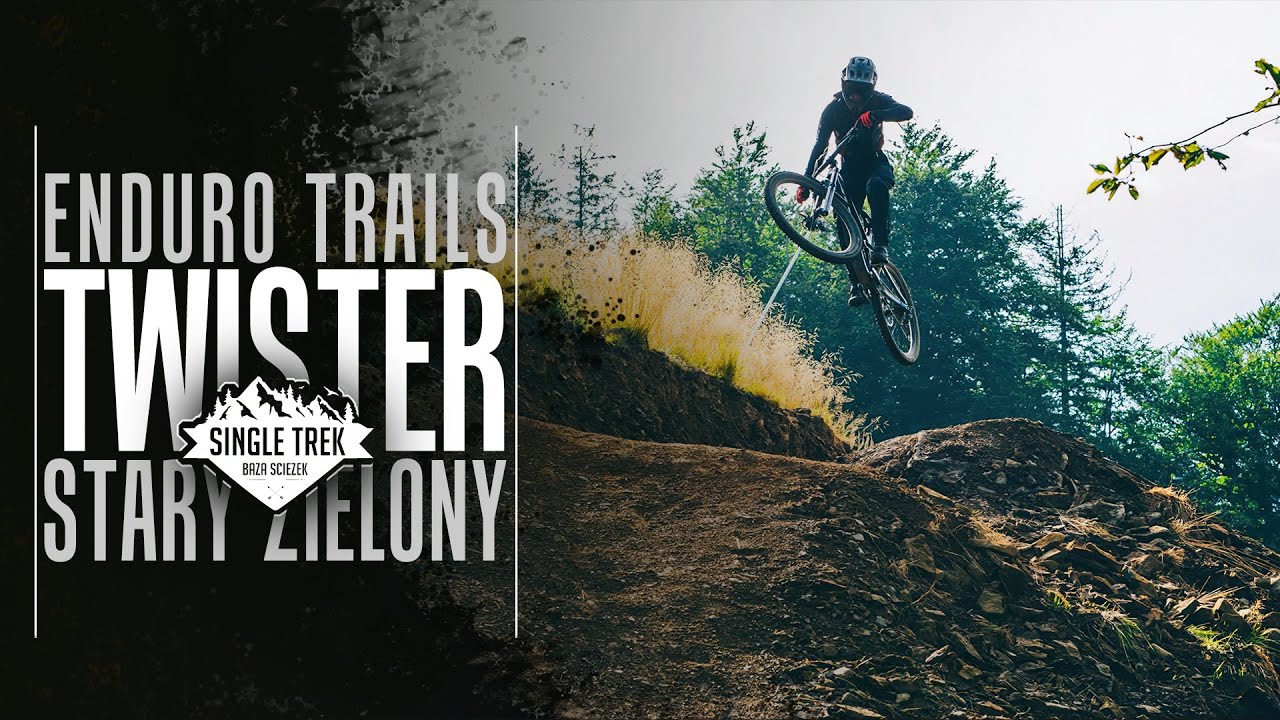 Enduro Trails - Twister, Stary Zielony, DH+ // Kozia Góra, Bielsko Biała // Trasy, Enduro, MTB, DH