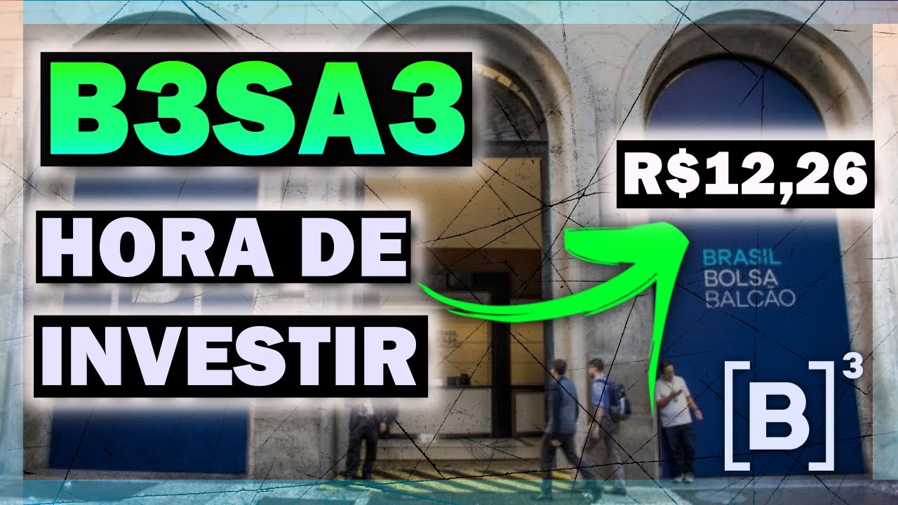 B3SA3 | HORA DE INVESTIR CHEGOU? AN&Aacute;LISE T&Eacute;CNICA ATUALIZADA B3