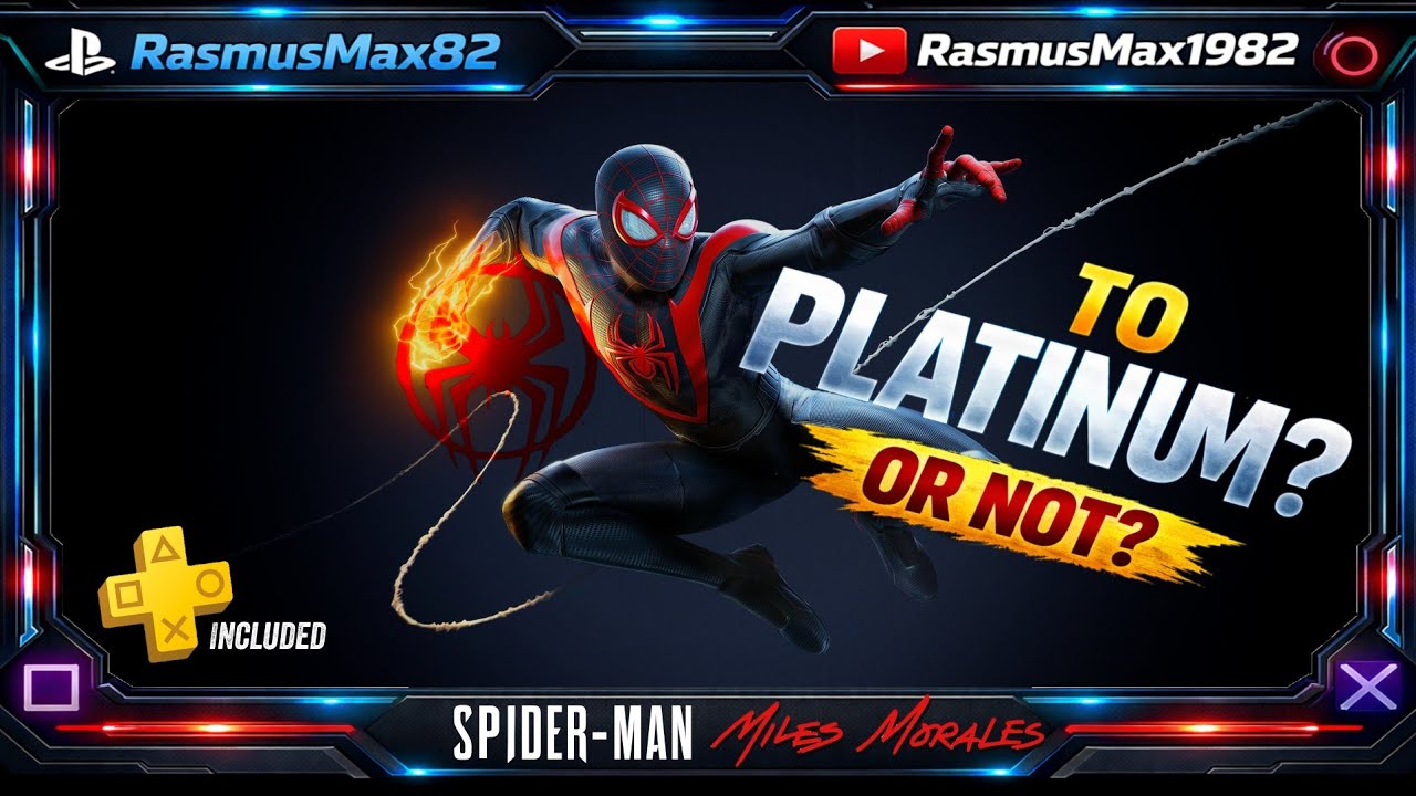 Spider-Man Miles Morales // To Platinum or Not