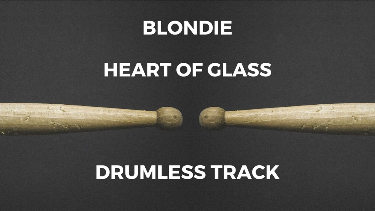 Blondie - Heart of Glass (drumless)