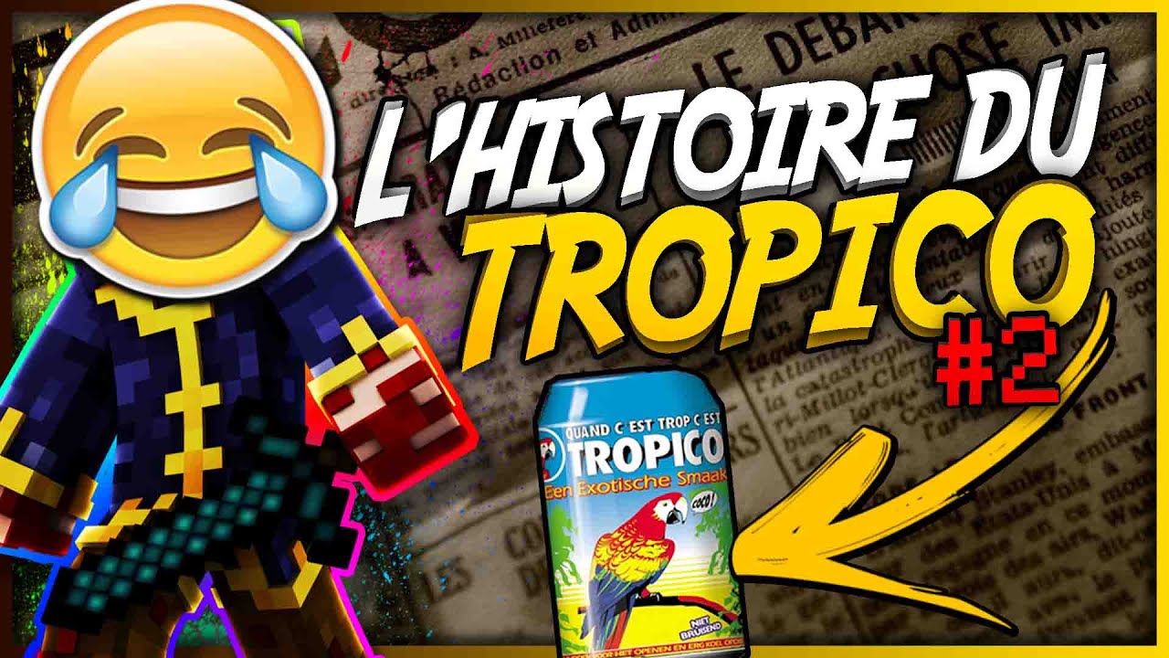 L'INCROYABLE HISTOIRE DU TROPICO !! #UN_DÉLIRE #LCZ2