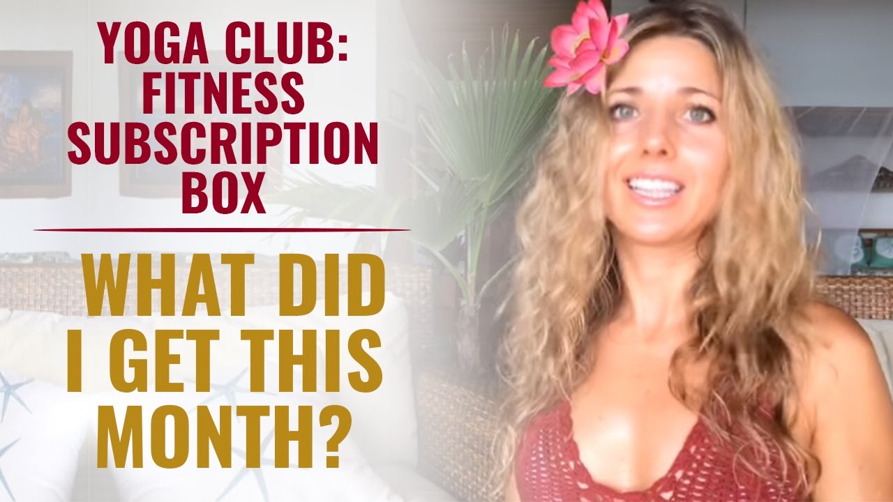 Yoga Club: Fitness Subscription Box - What did I get this month?