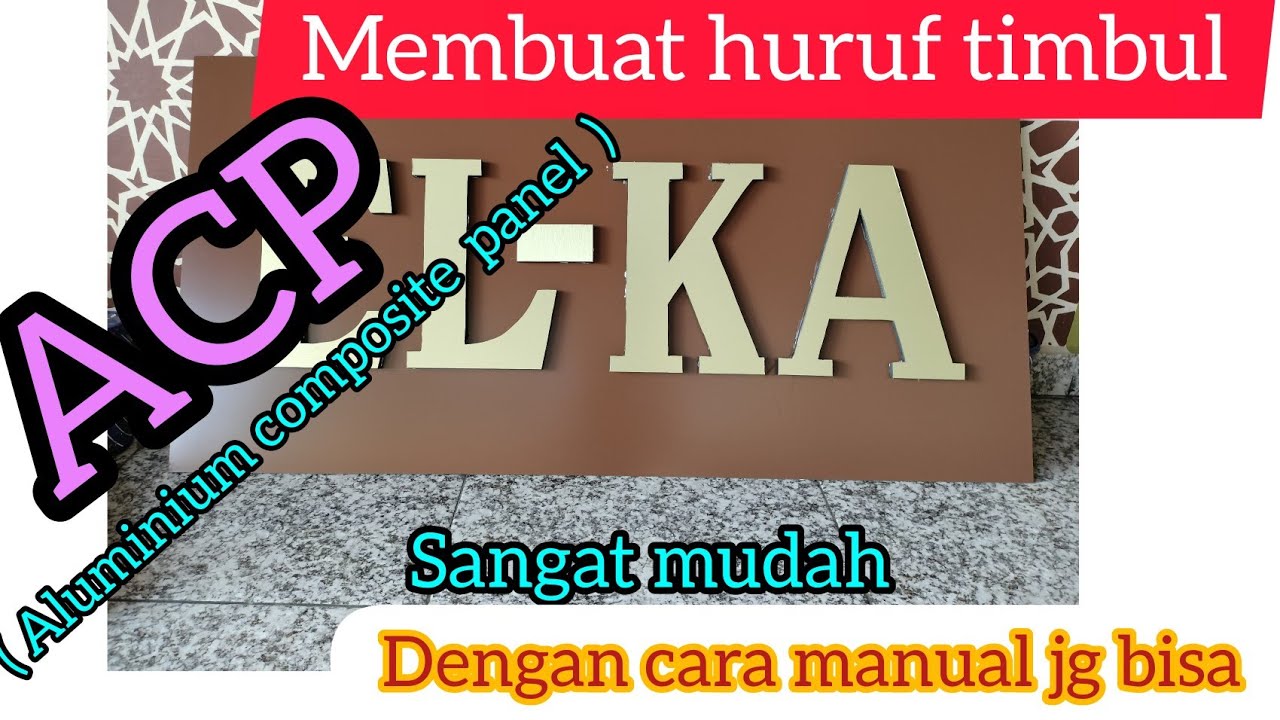 HURUF TIMBUL  ACP Prosesnya mudah manual jg bisa