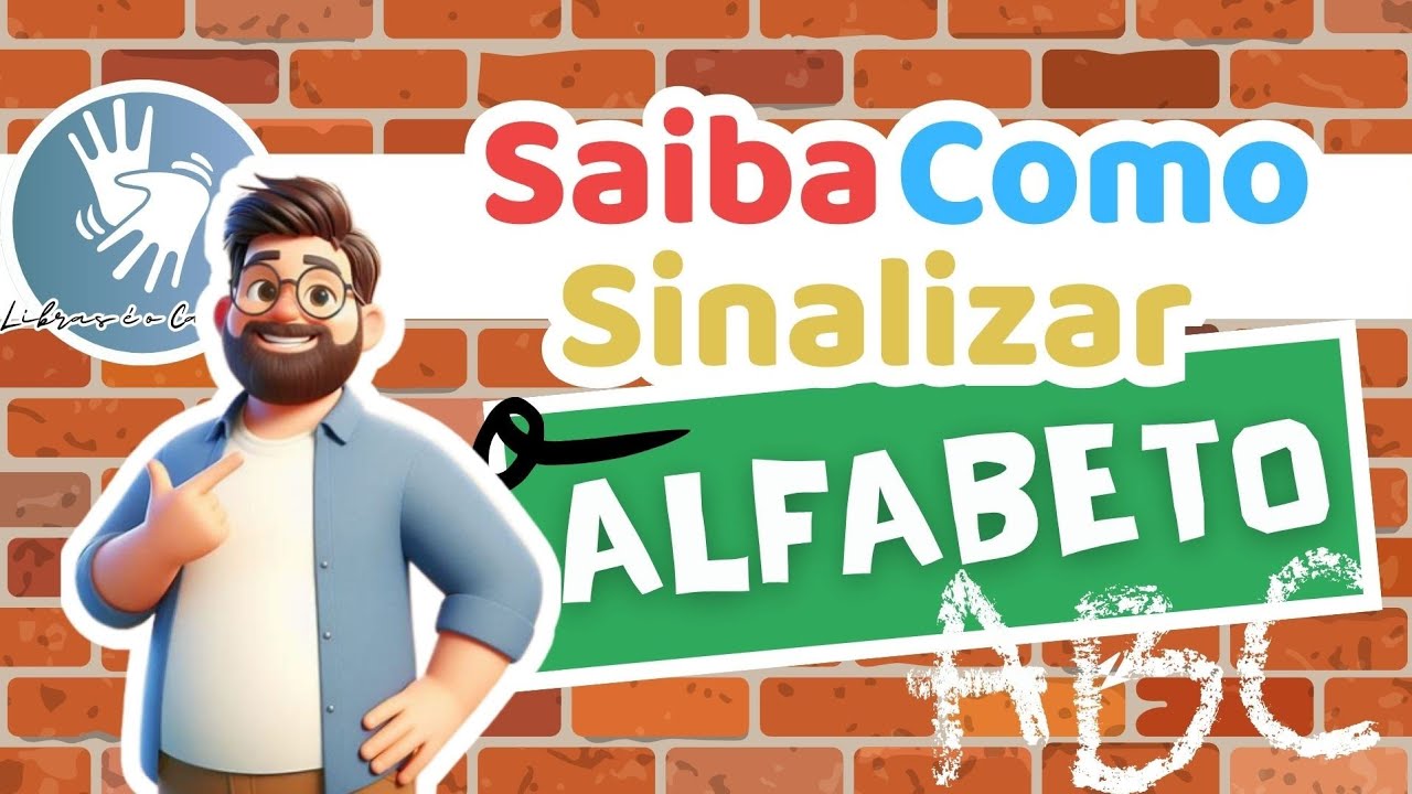 ALFABETO EM LIBRAS | LIBRAS PASSO A PASSO - SAIBA COMO SINALIZAR