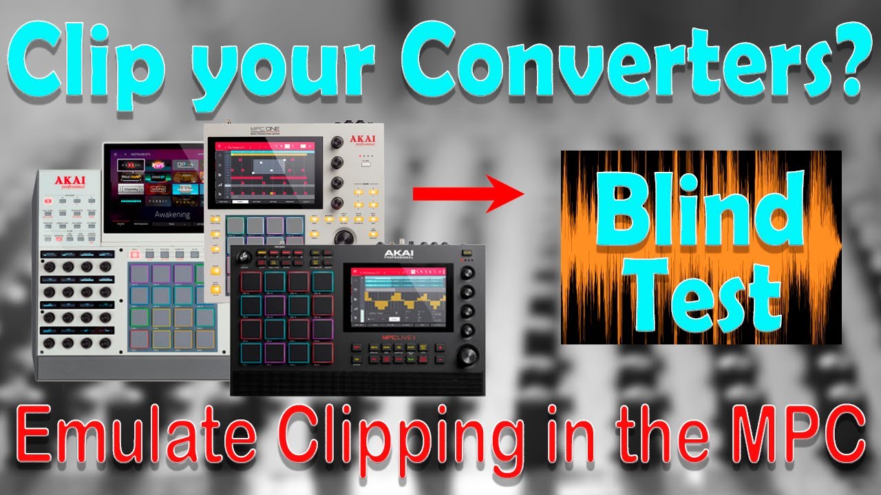 Akai MPC Tutorial. Emulate Clipping your converters in the MPC. Blind test with MPC3000 and SP1200.