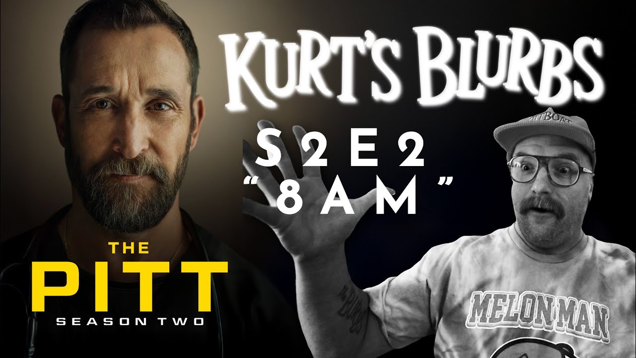 The Pitt 202 Kurt's Blurbs Full Episode Recap