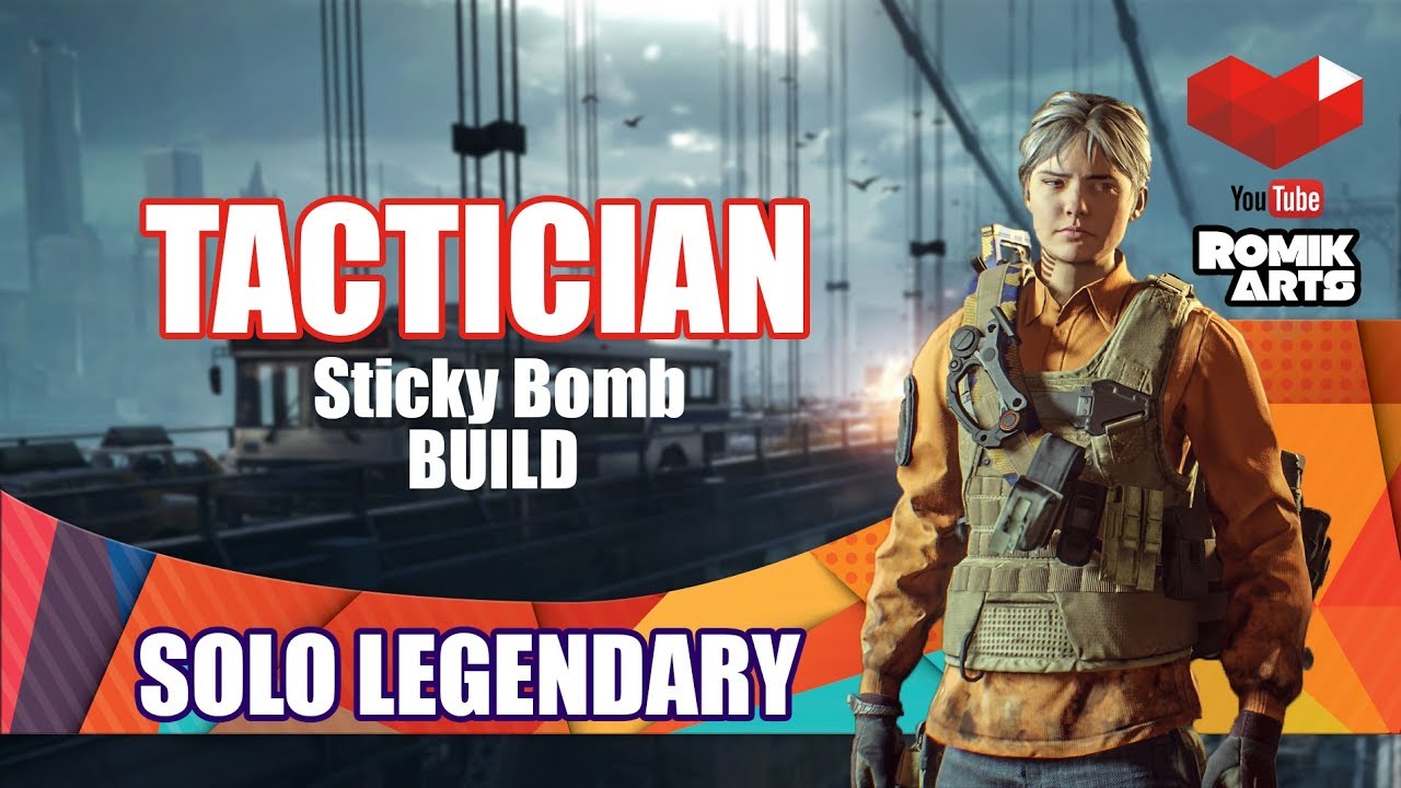 The Division | best SOLO Legendary Tactician Sticky Bomb build | Skill Power [PVE]