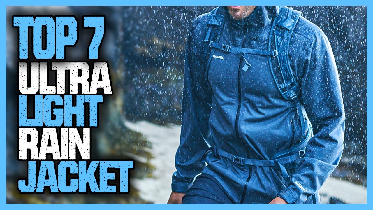Best Ultralight Rain Jacket 2025 | Top 7 Ultralight Rain Jackets For Backpacking