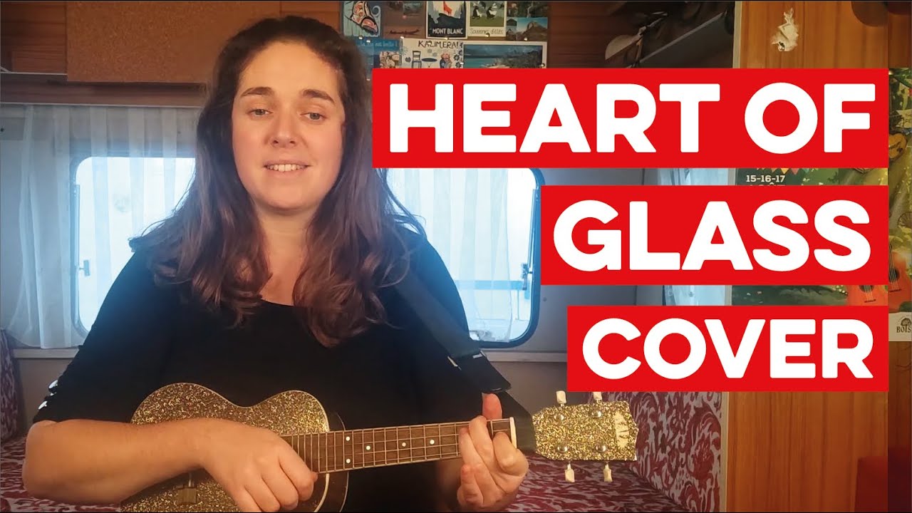 Heart of glass - ukulele cover [Débutant]