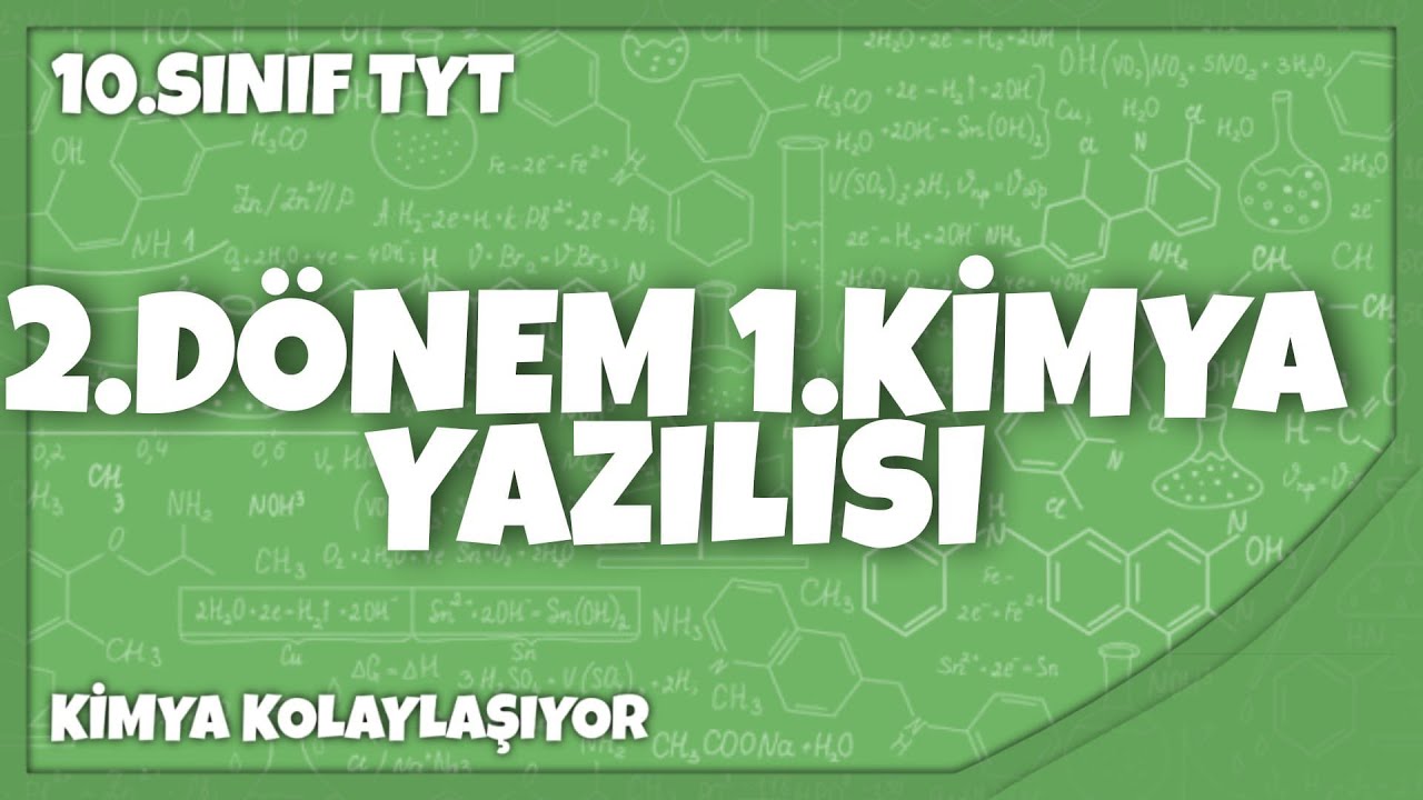 2022-10. Sınıf 2. Dönem 1.Kimya Yazılısı
