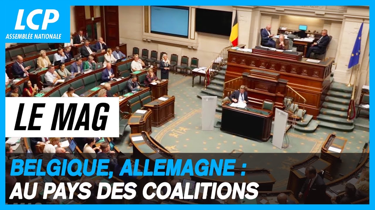 Belgique, Allemagne : aux pays des coalitions | LCP le mag