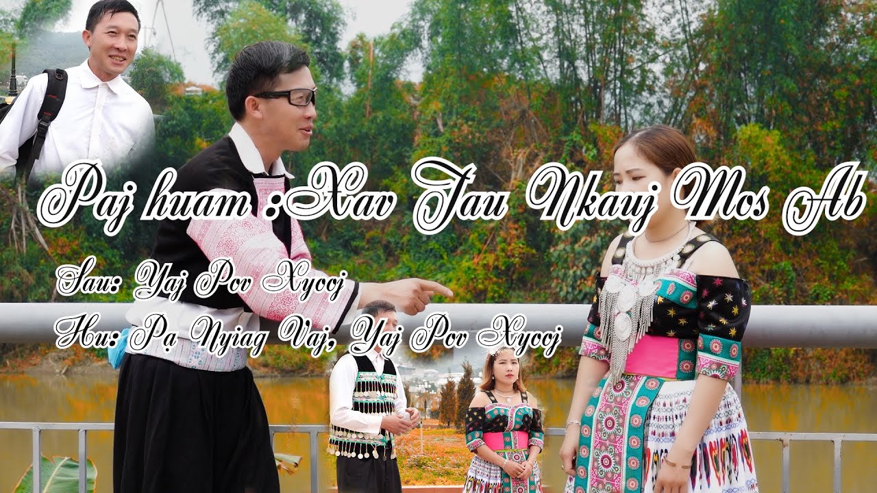 Paj Nyiag Vaj, Yaj Pov - Paj Huam | Xav Tau Nkauj Mos Ab