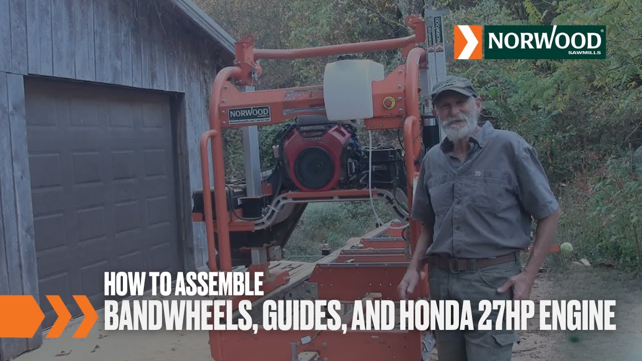 How-To: Assemble Bandwheels, Guides, and Honda 27HP Engine on Your Norwood LumberMax HD38 Sawmill