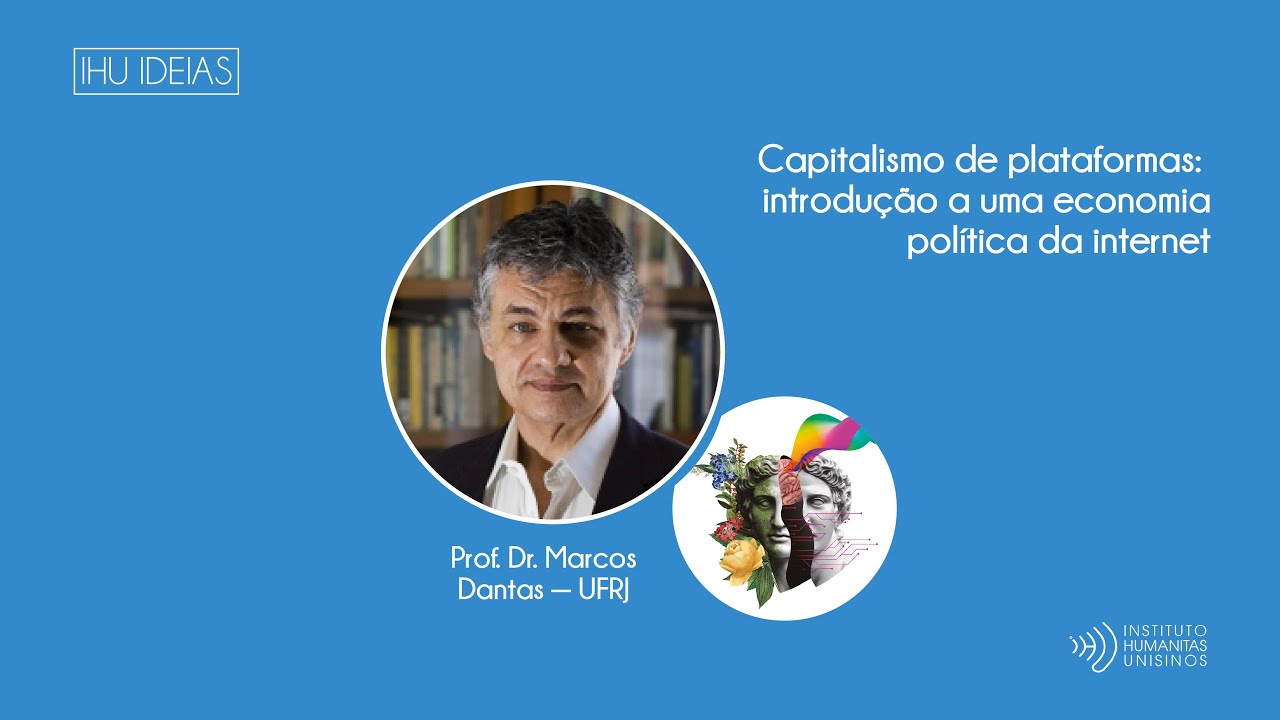 Capitalismo de plataformas: introdução a uma economia política da internet