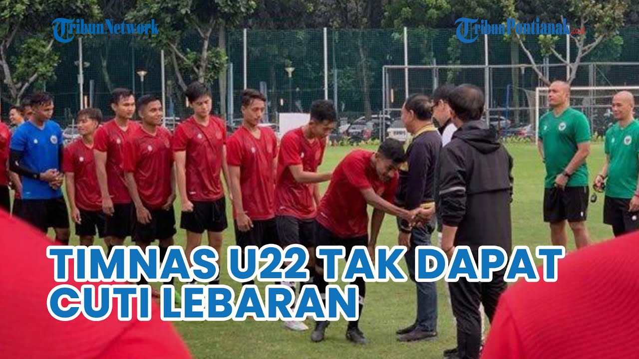 Timnas Indonesia U-22 Tak Dapat Cuti Lebaran, PSSI Fasilitasi Keluarga Datang ke Penginapan