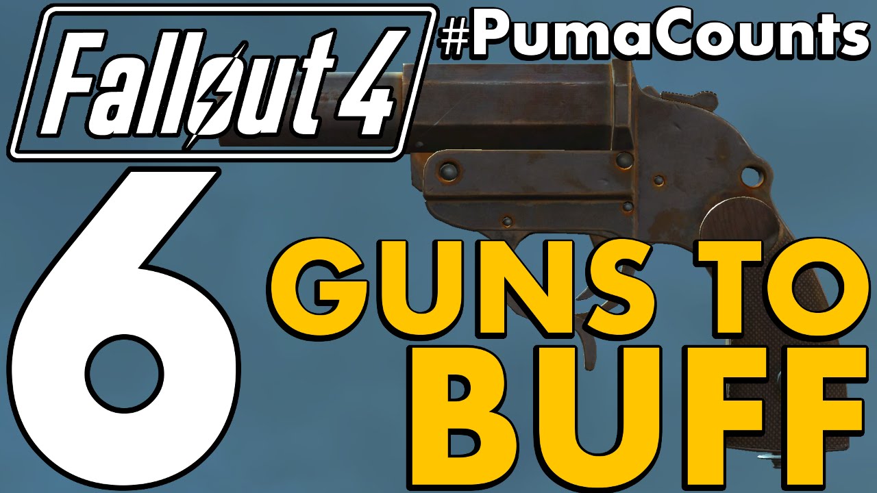 Top 6 Bad Guns and Weapons that need a Buff in Fallout 4 #PumaCounts