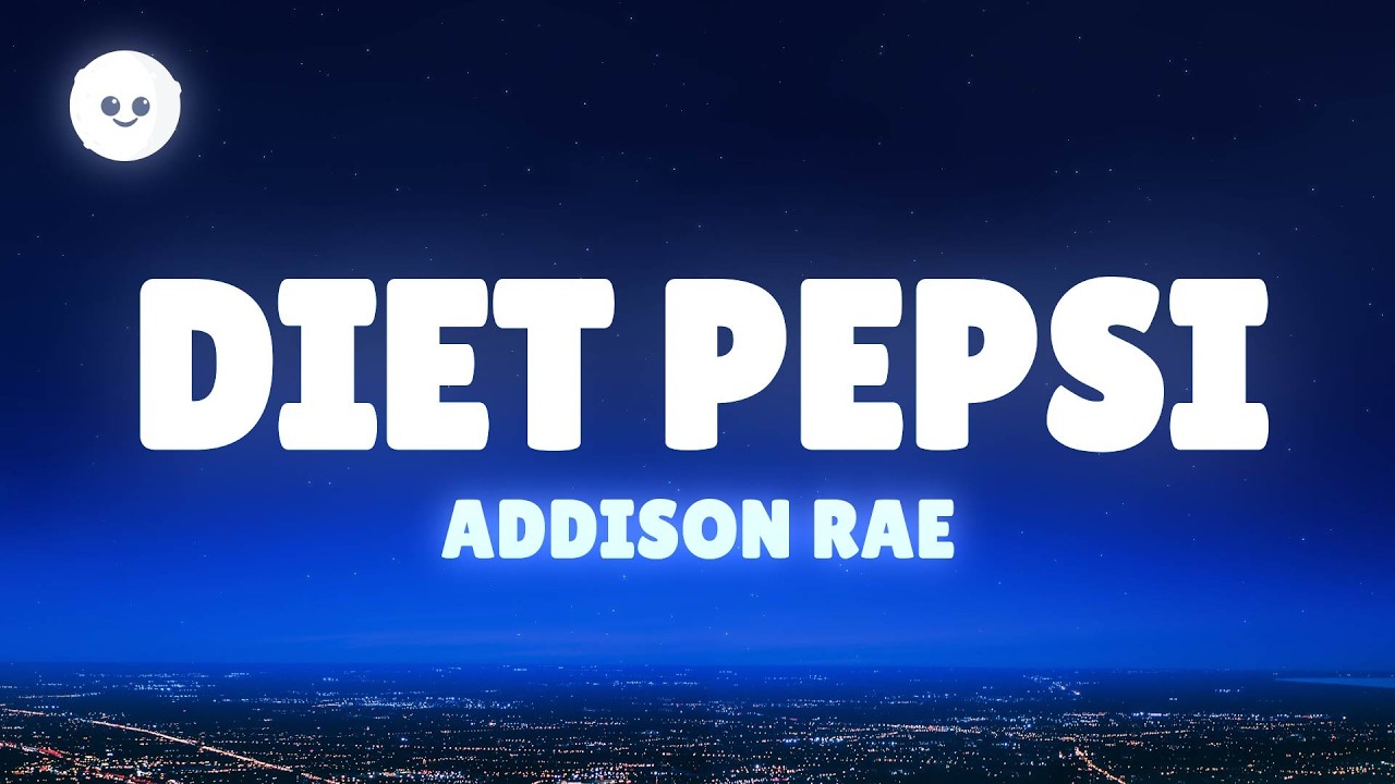 Addison Rae - Diet Pepsi (Lyrics)