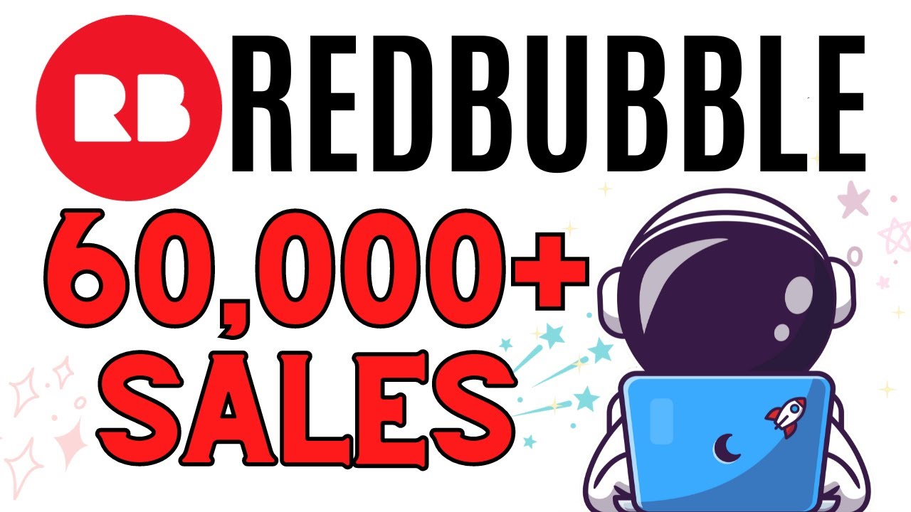 Учебное пособие по заработку на Redbubble (Как я совершил более 60 000 продаж на REDBUBBLE)