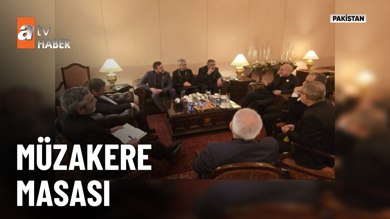 Pakistan'da kritik m&uuml;zakere - atv Ana Haber 11 Nisan 2026