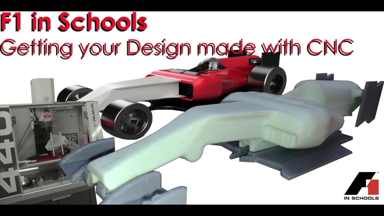 F1 in Schools: Getting your design made with CNC