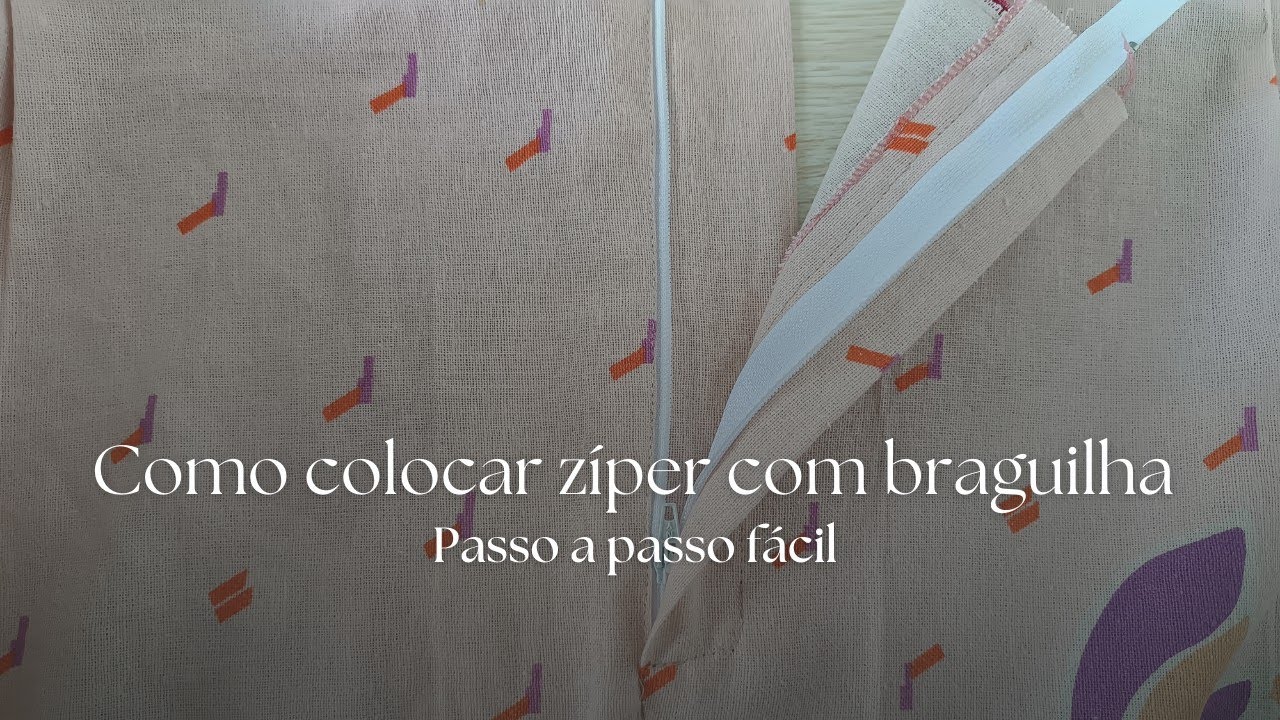 Como colocar zíper com braguilha| tutorial completo | passo a passo fácil