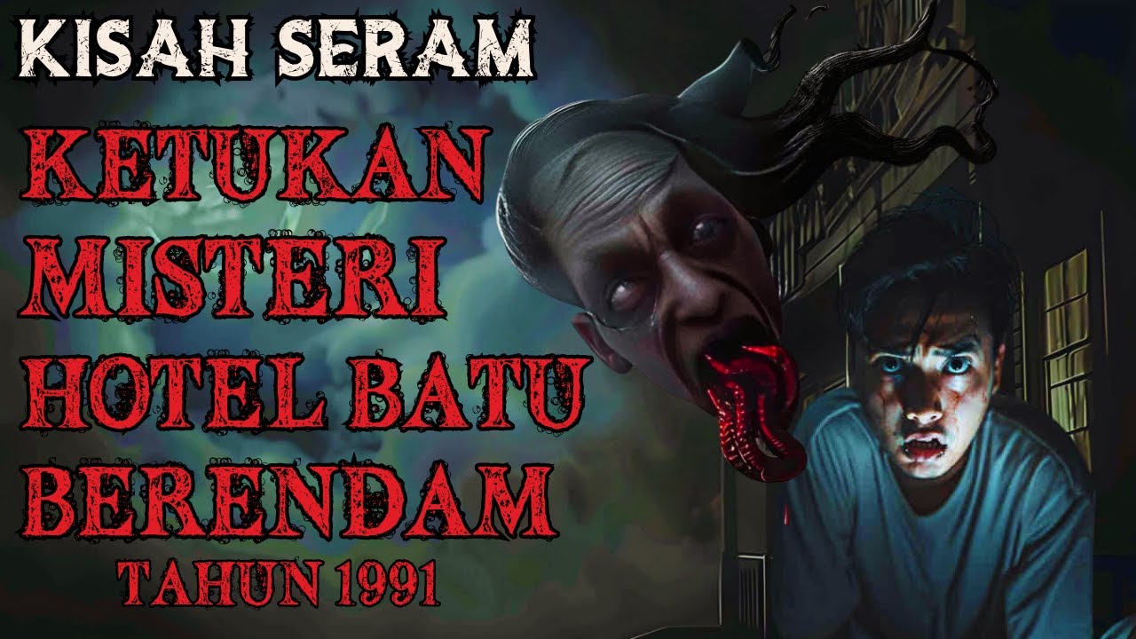 KISAH SERAM | PENANGGAL KETUK TINGKAP GUNA KEPALA | HOTEL BERHANTU DI BATU BERENDAM‼️ (1991-MELAKA)
