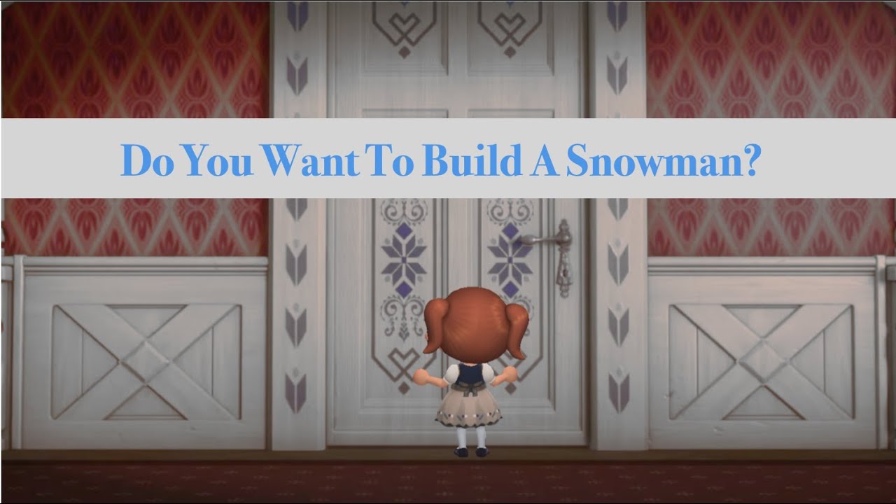 Do You Want To Build A Snowman? The ACNH Music Video!
