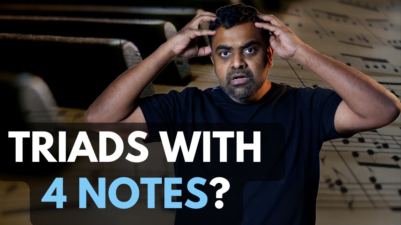 5 REASONS why should you play 4-note TRIADS on the Piano