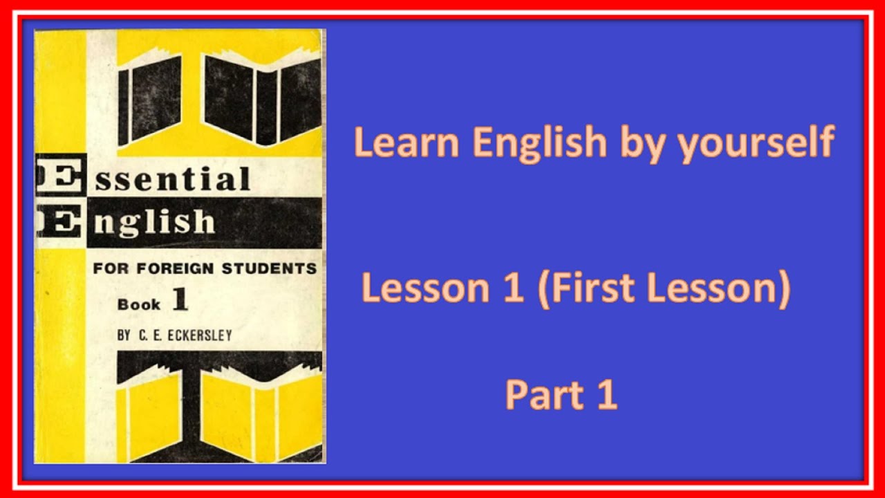 Essential English for foreign students book 1,Lesson 1 first lesson,