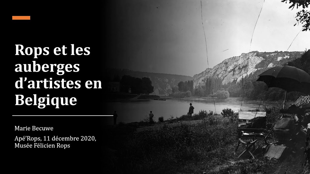 Apé'Rops 11/12/20 : Rops et les auberges d'artistes en Belgique par Marie Becuwe