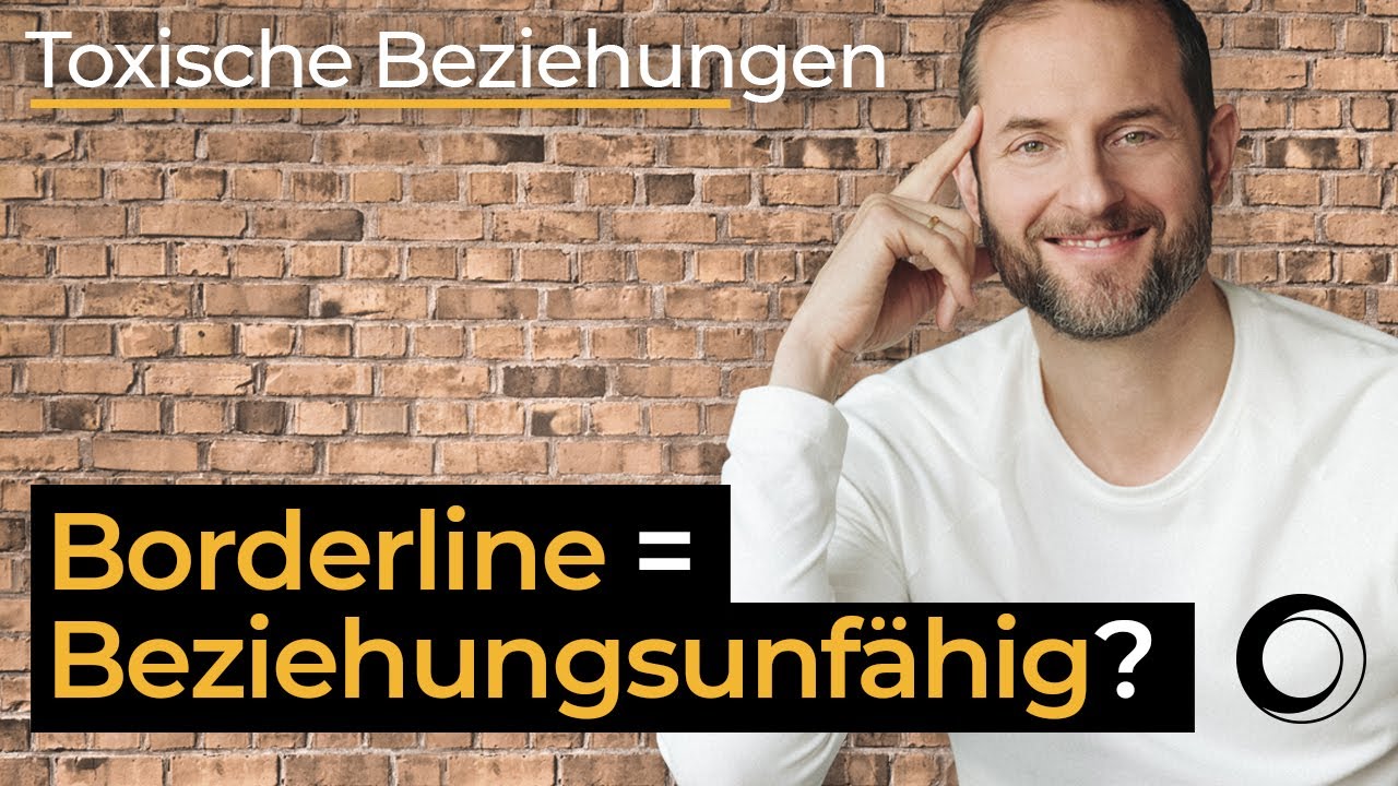 Sind alle Borderliner beziehungsunfähig? Umgang mit Borderline Partner/in